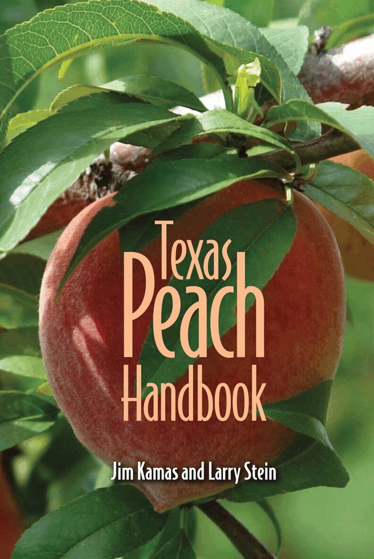 Jim Kamas, Larry A. Stein - Texas Peach Handbook, Häftad. Tillgänglighet: Tillfälligt slut