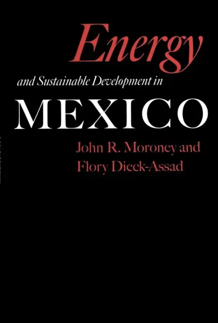 John R. Moroney - Energy and Sustainable Development in Mexico, E-bok. Tillgänglighet: Lägg i varukorg
