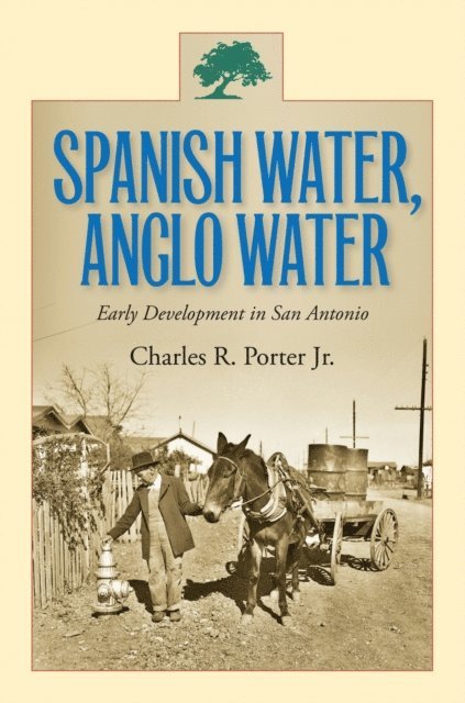 Charles R. Porter - Spanish Water, Anglo Water, E-bok