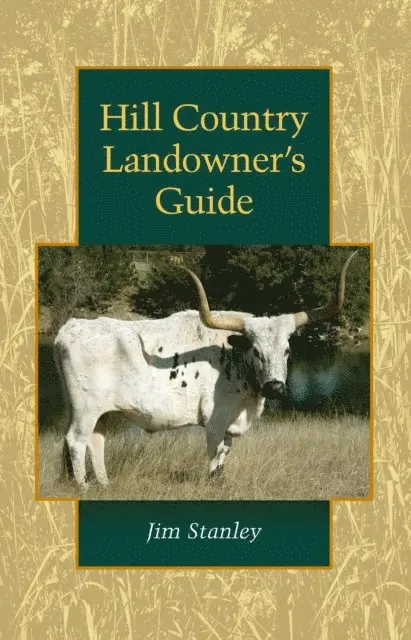 James P. Stanley - Hill Country Landowner's Guide, E-bok. Tillgänglighet: Lägg i varukorg