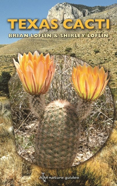 Shirley Loflin, Brian Loflin - Texas Cacti, E-bok
