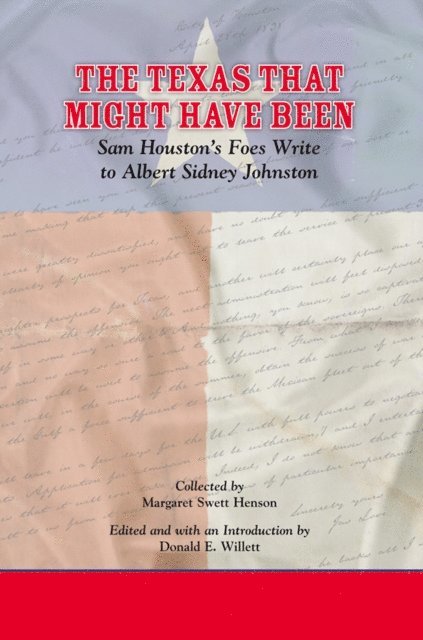 Donald E. Willett - Texas That Might Have Been, E-bok