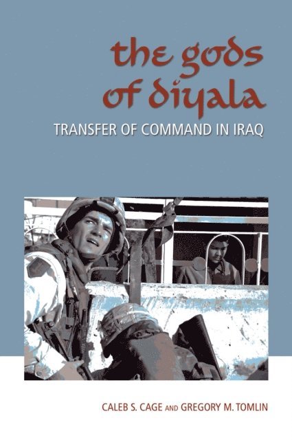 Gregory M. Tomlin, Caleb S. Cage - Gods of Diyala, E-bok. Tillgänglighet: Lägg i varukorg