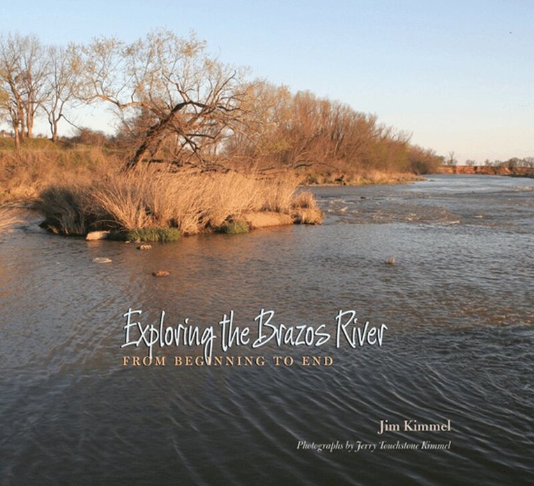 Jim Kimmel - Exploring the Brazos River, Häftad. Tillgänglighet: Tillfälligt slut