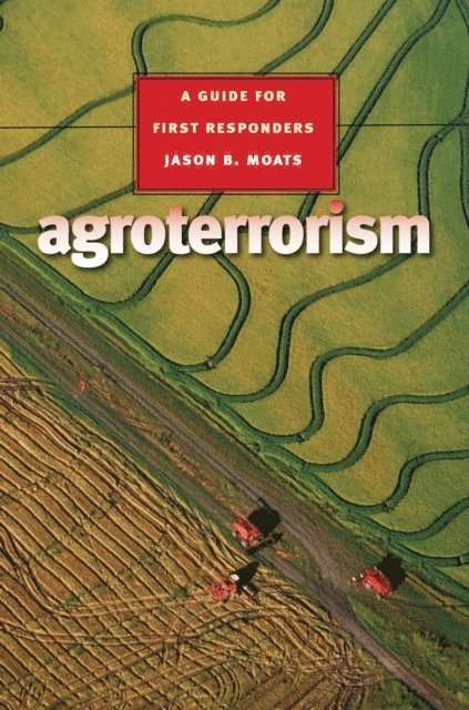 Jason B. Moats - Agroterrorism, E-bok. Tillgänglighet: Lägg i varukorg