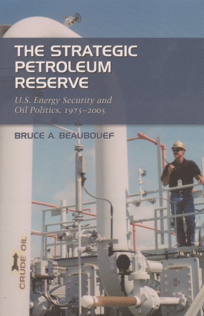 Bruce A. Beaubouef - Strategic Petroleum Reserve, E-bok