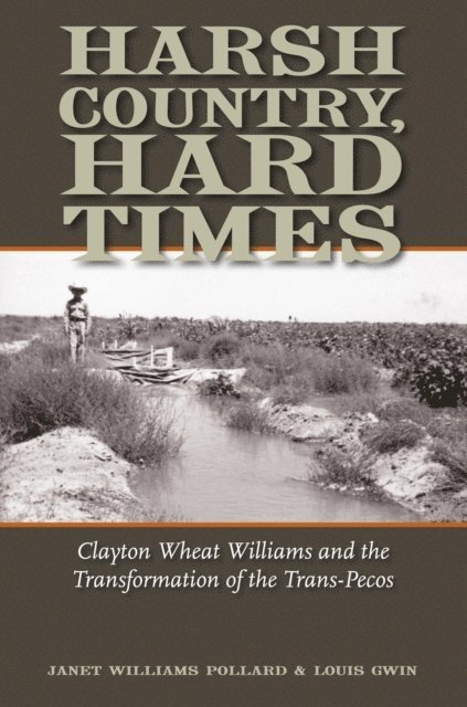 Louis Gwin, Janet Williams Pollard - Harsh Country, Hard Times, E-bok
