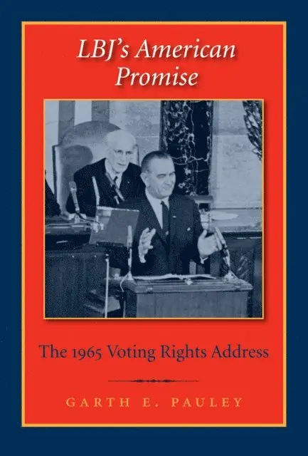 Garth E. Pauley - LBJ's American Promise, E-bok. Tillgänglighet: Lägg i varukorg