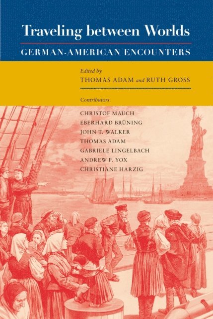 Ruth Gross, Thomas Adam - Traveling between Worlds, E-bok