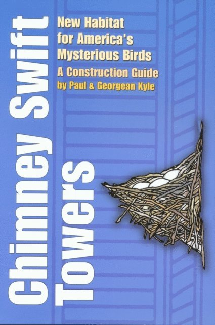 Paul D. Kyle - Chimney Swift Towers, E-bok
