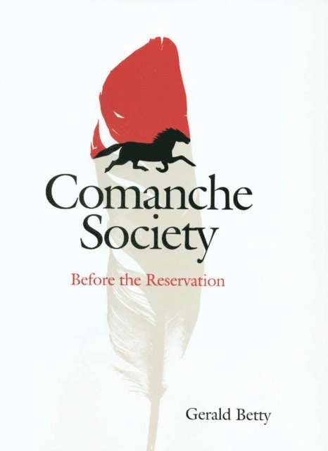 Gerald Betty - Comanche Society, E-bok