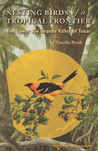 Timothy Brush - Nesting Birds of a Tropical Frontier, E-bok