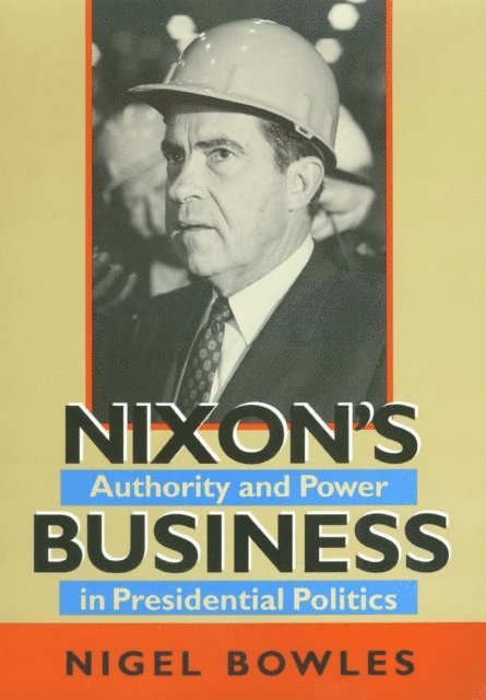 Nigel Bowles - Nixon's Business, E-bok