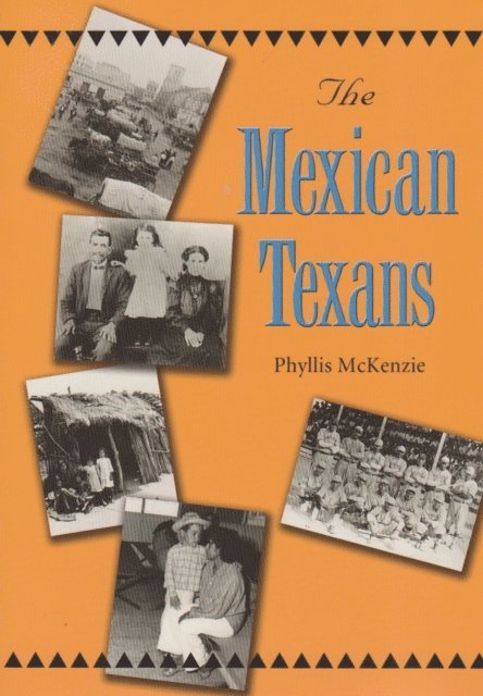 Phyllis McKenzie - Mexican Texans, E-bok