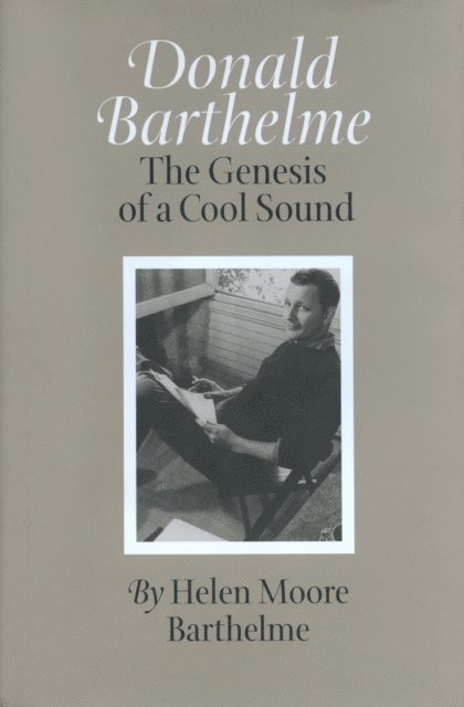 Helen Moore Barthelme - Donald Barthelme, E-bok