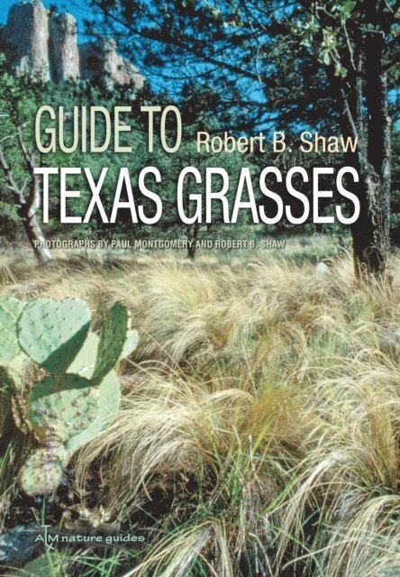 Robert B. Shaw - Guide to Texas Grasses, E-bok