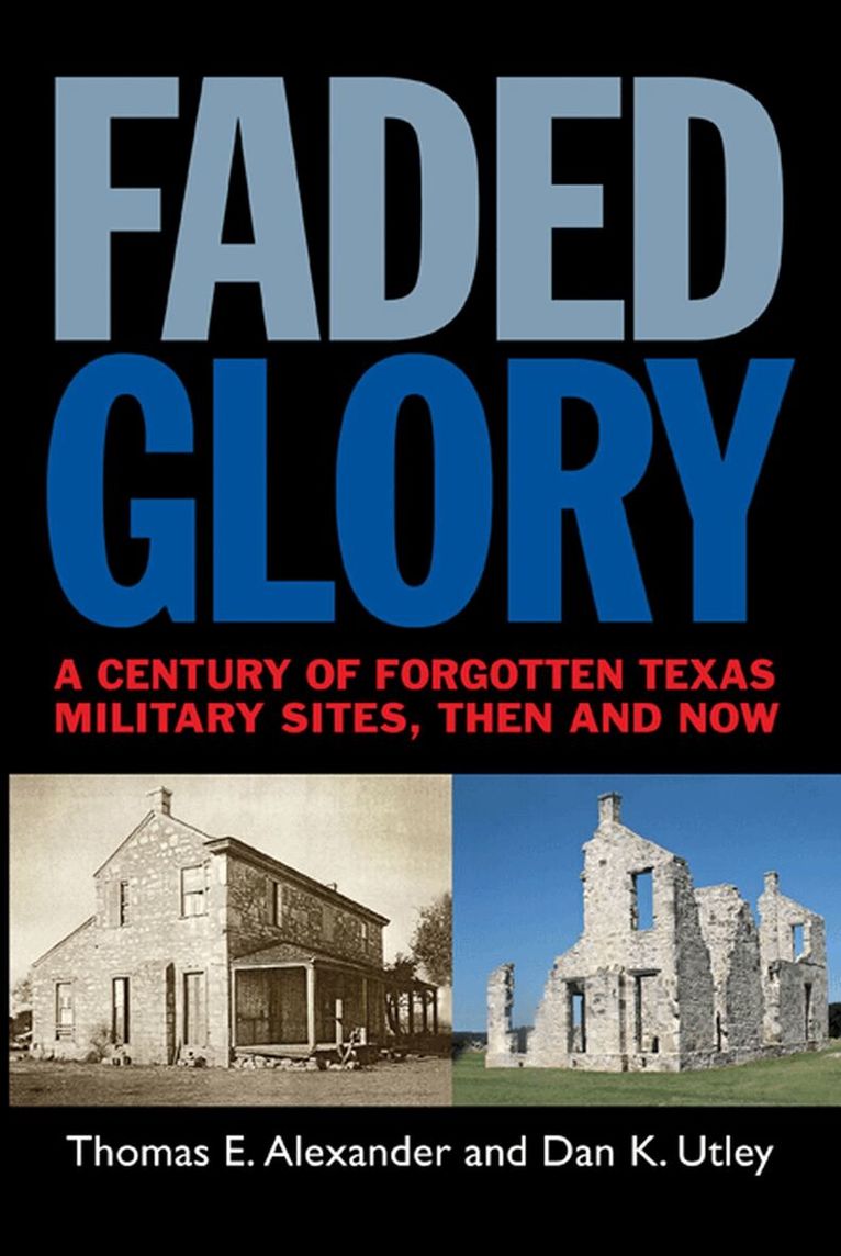Thomas E. Alexander, Dan K. Utley - Faded Glory, Häftad