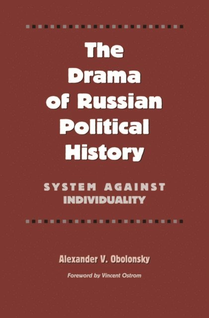 Alexander V. Obolonsky - Drama of Russian Political History, E-bok