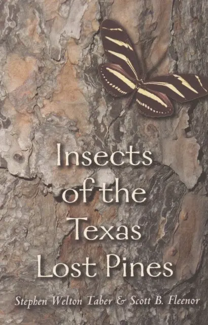 Scott B. Fleenor, Stephen Welton Taber - Insects of the Texas Lost Pines, E-bok. Tillgänglighet: Lägg i varukorg