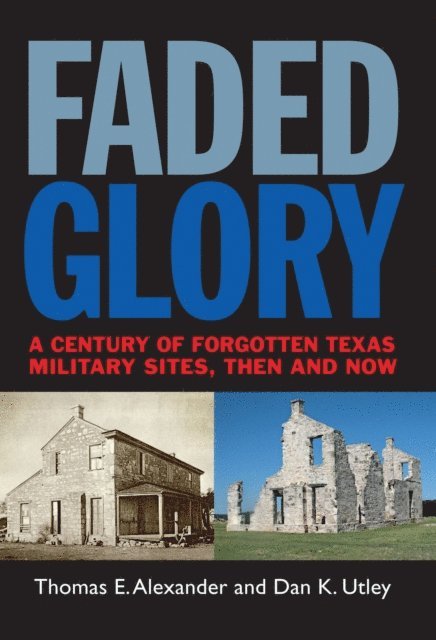 Dan K. Utley, Thomas E. Alexander - Faded Glory, E-bok