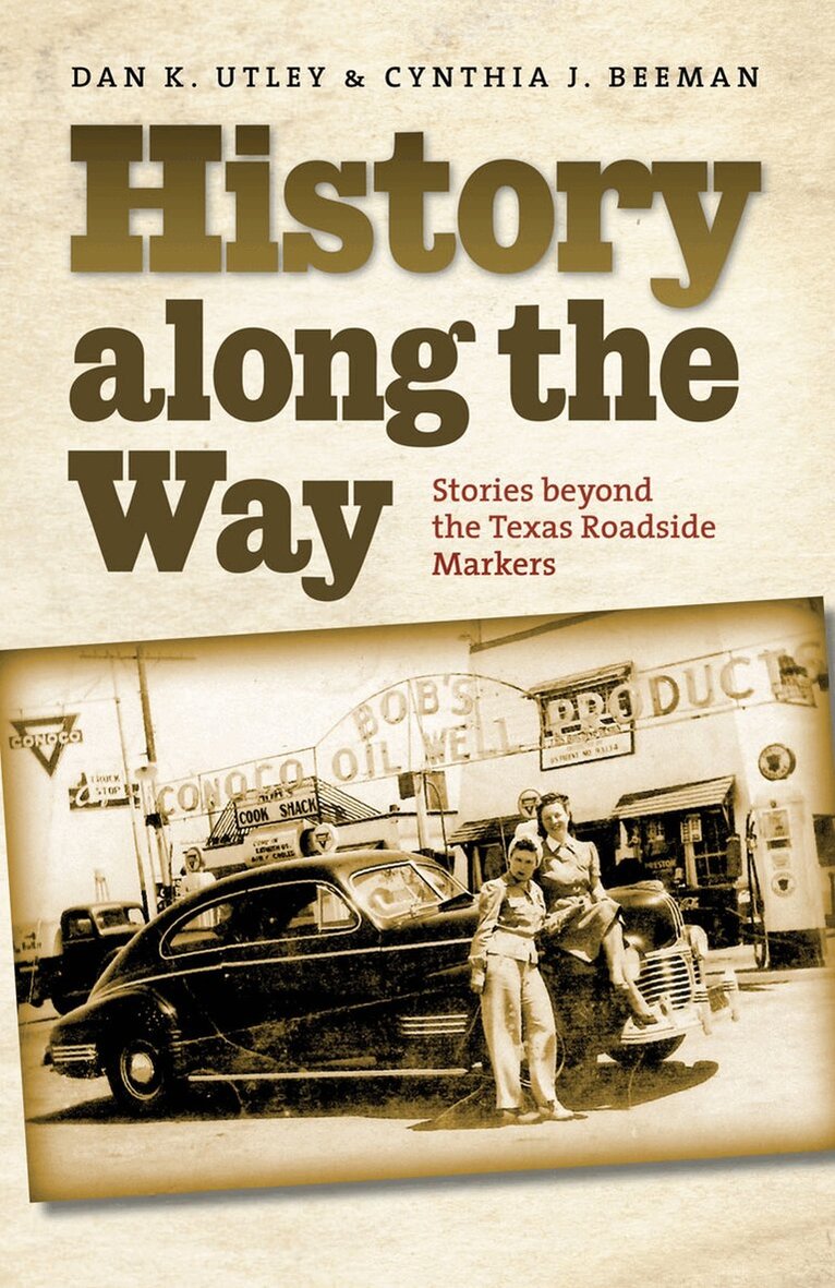 Dan K. Utley, Cynthia J. Beeman - History Along the Way, Häftad