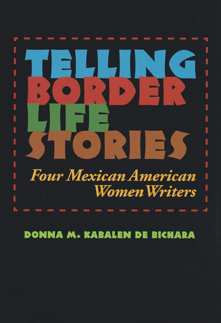 Donna M Kabalen de Bichara - Telling Border Life Stories, Inbunden. Tillgänglighet: Tillfälligt slut