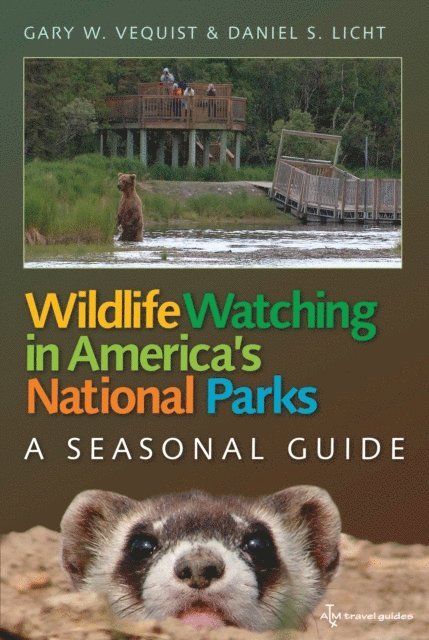 Daniel S. Licht, Gary W. Vequist - Wildlife Watching in America's National Parks, E-bok