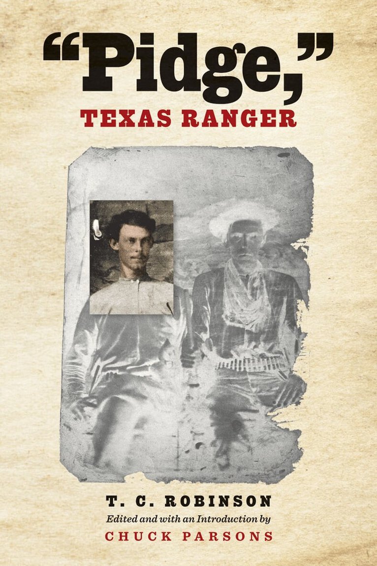 Chuck Parsons - Pidge, Texas Ranger, Inbunden. Tillgänglighet: Tillfälligt slut