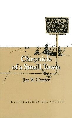 Jim W. Corder - Chronicle of a Small Town, Häftad. Tillgänglighet: Lägg i varukorg