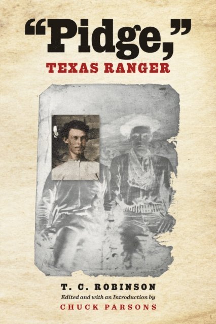 Chuck Parsons - Pidge, Texas Ranger, E-bok