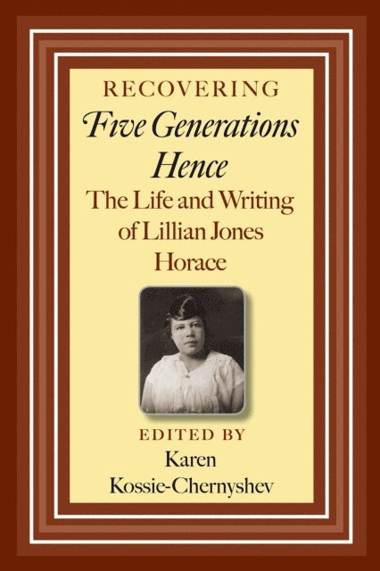 Karen Kossie-Chernyshev - Recovering Five Generations Hence, E-bok