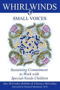 Whirlwinds & Small Voices