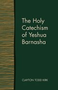 The Holy Catechism of Yeshua Barnasha
