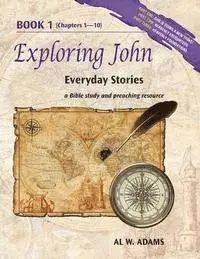 Al W. Adams - Exploring John, Book 1: Everyday Stories, Häftad. Tillgänglighet: Lägg i varukorg