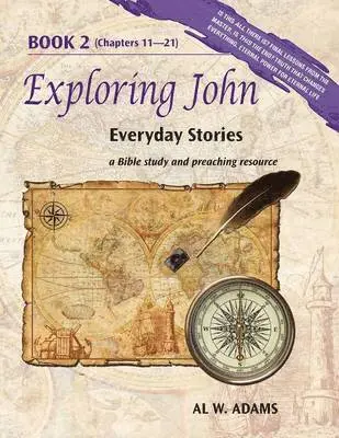 Al W Adams - Exploring John, Book 2, Häftad. Tillgänglighet: Lägg i varukorg