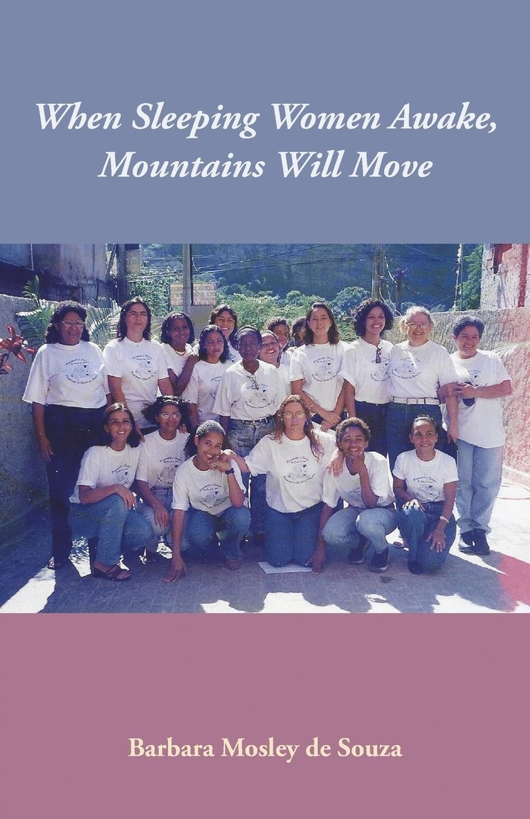 Barbara Mosley de Souza - When Sleeping Women Awake, Mountains Will Move, Häftad
