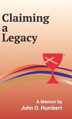 John Humbert - Claiming a Legacy (Hardcover), Inbunden