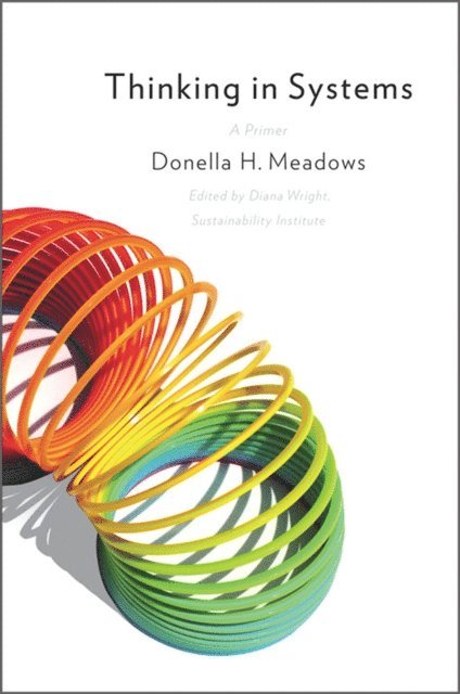 Donella Meadows, Diana Wright - Thinking in Systems, E-bok