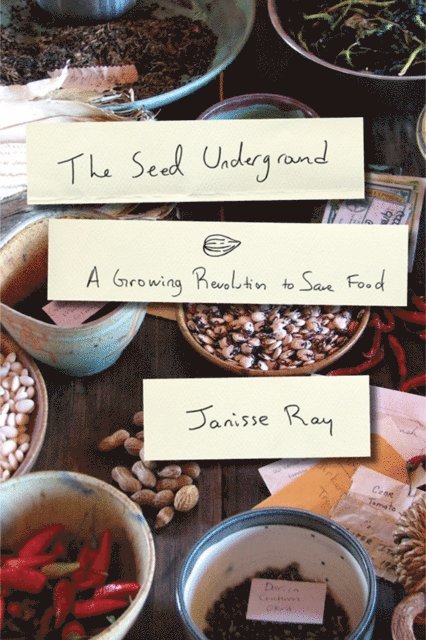 Janisse Ray - Seed Underground, E-bok