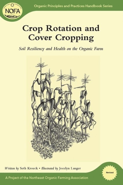Seth Kroeck - Crop Rotation and Cover Cropping, E-bok