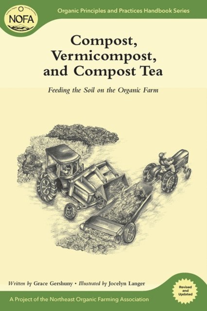 Grace Gershuny - Compost, Vermicompost and Compost Tea, E-bok