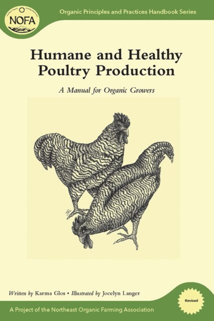 Karma Glos - Humane and Healthy Poultry Production, E-bok