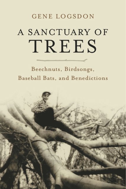 Gene Logsdon - Sanctuary of Trees, E-bok