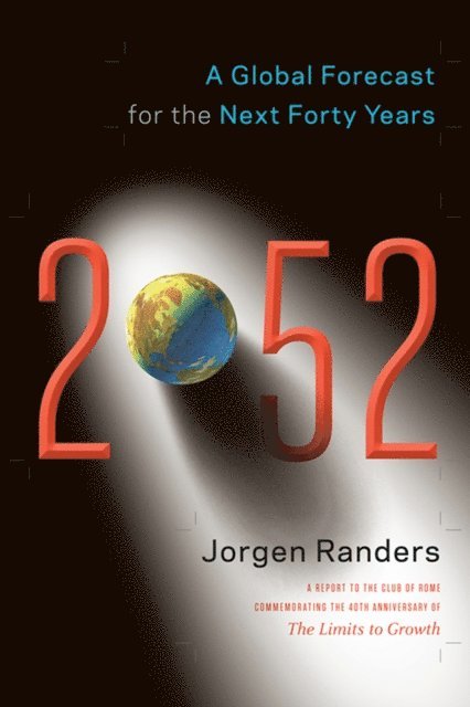 Jorgen Randers - 2052, E-bok