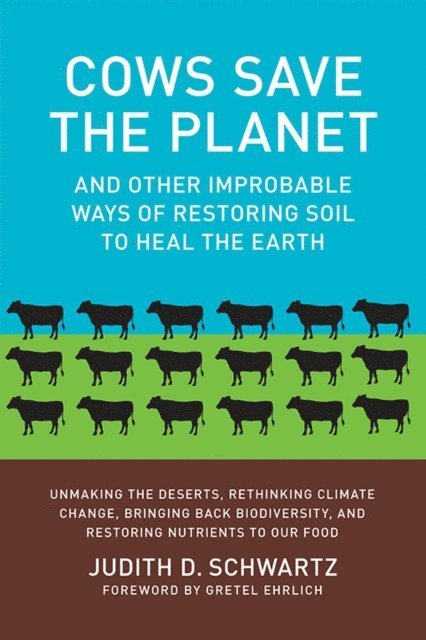 Judith D. Schwartz - Cows Save the Planet, E-bok