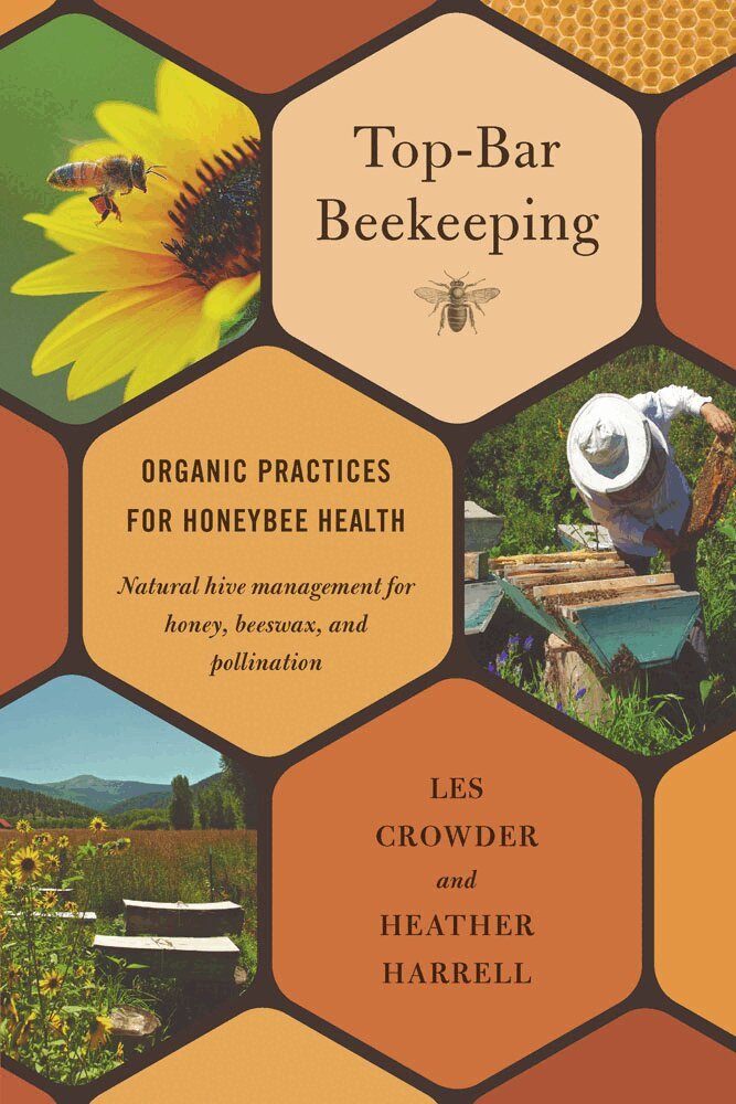 Les Crowder, Heather Harrell - Top-Bar Beekeeping, Häftad