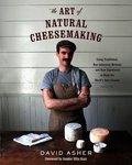 Art of Natural Cheesemaking