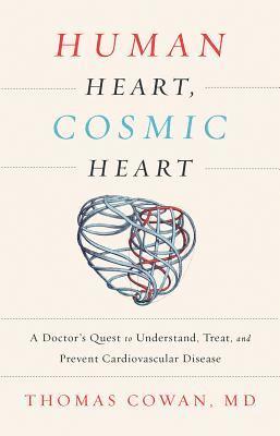 Thomas Cowan - Human Heart, Cosmic Heart, E-bok