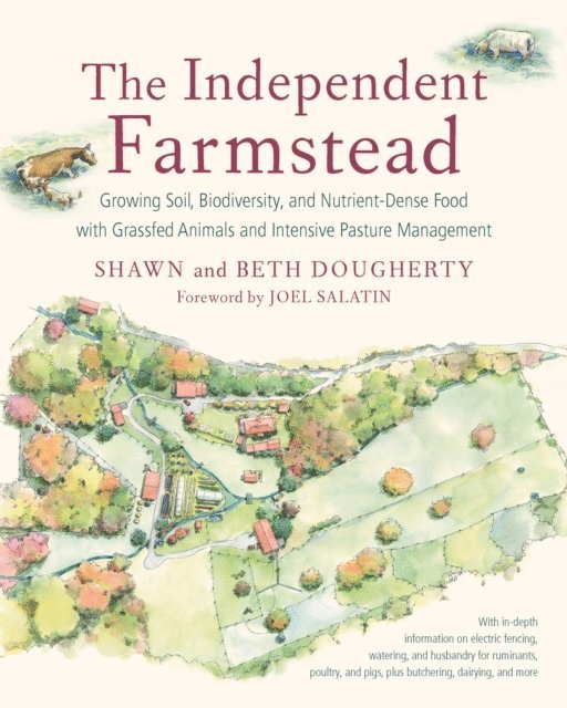 Shawn Dougherty, Beth Dougherty - Independent Farmstead, E-bok
