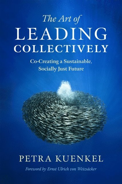 Petra Kuenkel - Art of Leading Collectively, E-bok
